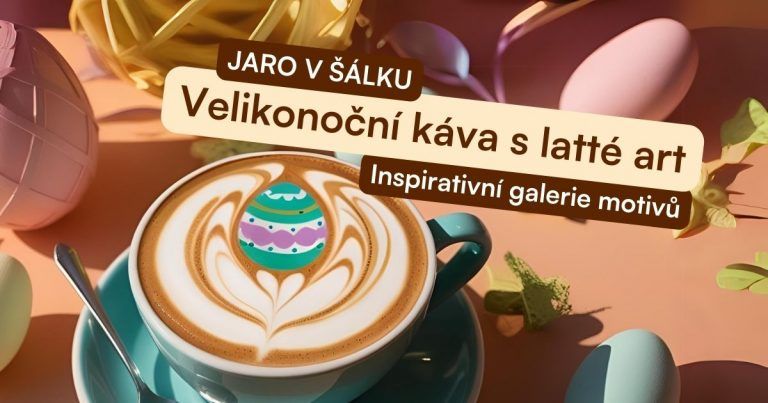 Velikonoční káva s latte art. Jarní galerie motivů Velikonoční káva s latte art. Jarní galerie motivů