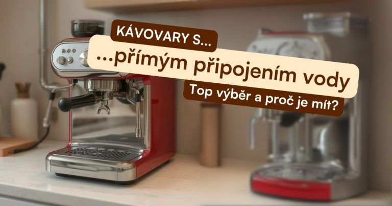 Proč mít kávovar s připojením na vodu? Proč mít kávovar s připojením na vodu?